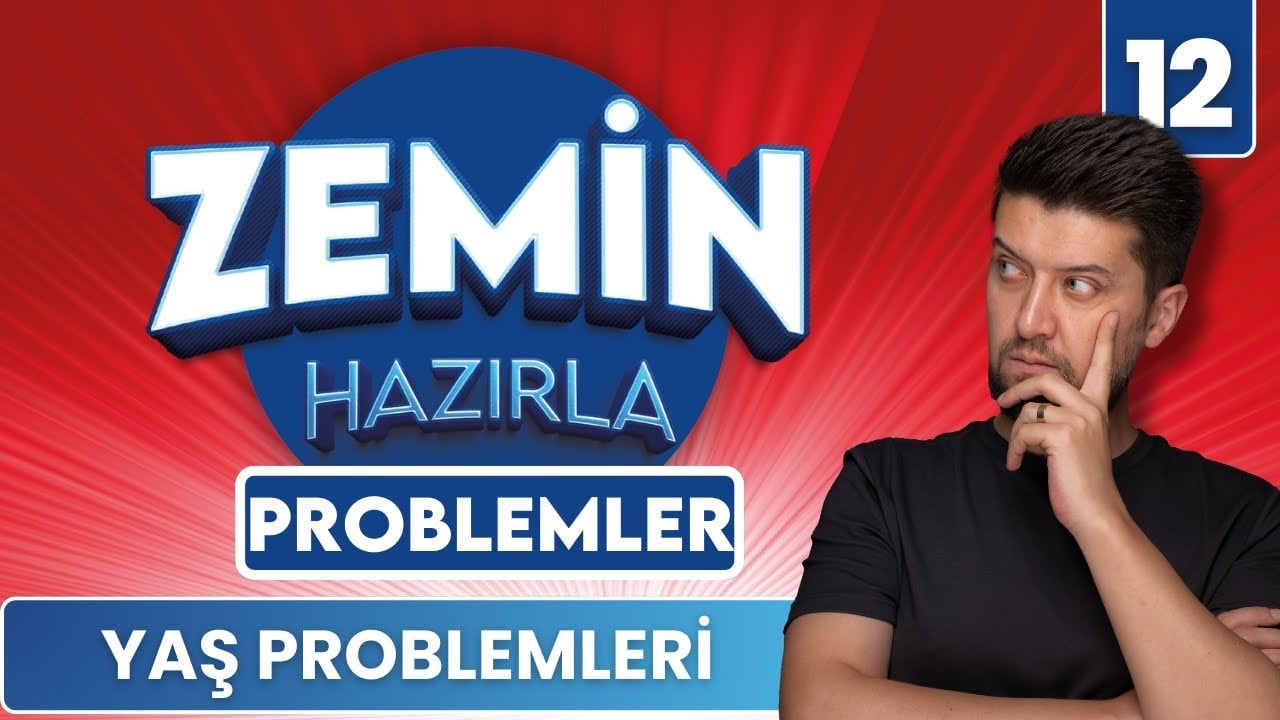 Yaş Problemleri - Zemin Hazırla - 12. Gün - Ünite - Zemin