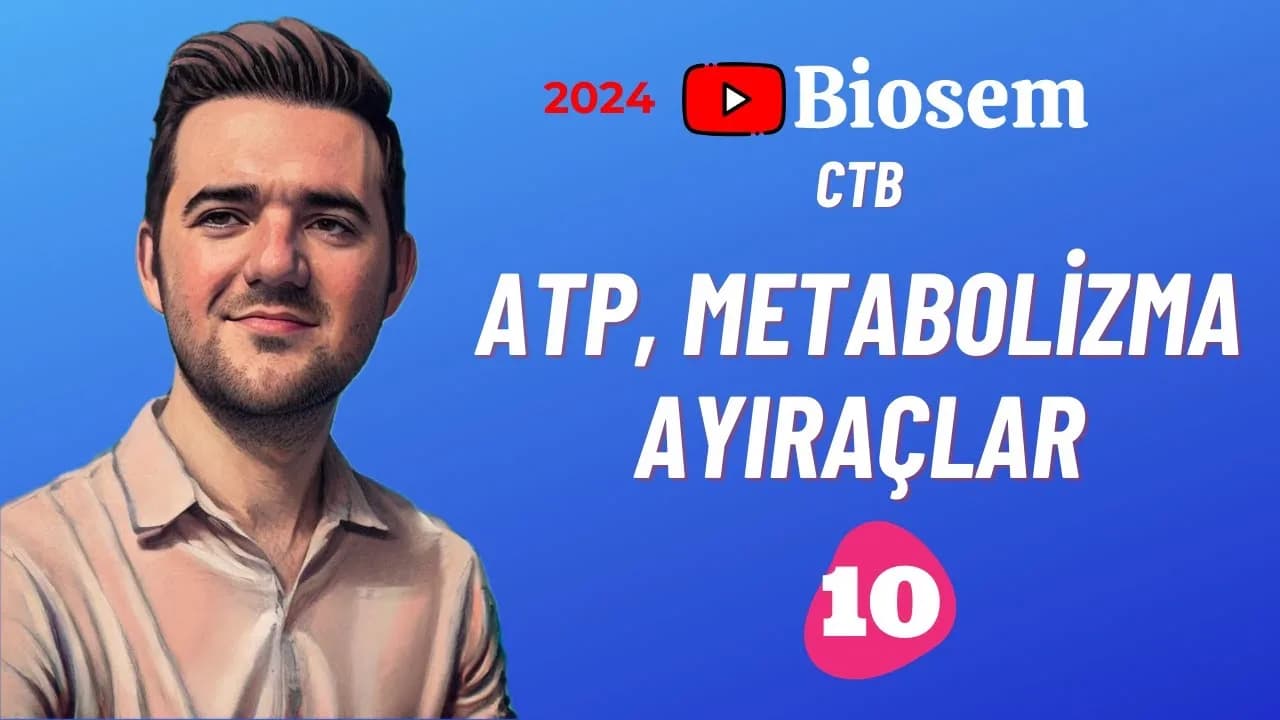 Biosem ATP Metabolizma Ayıraçlar Konu Anlatımı PDF