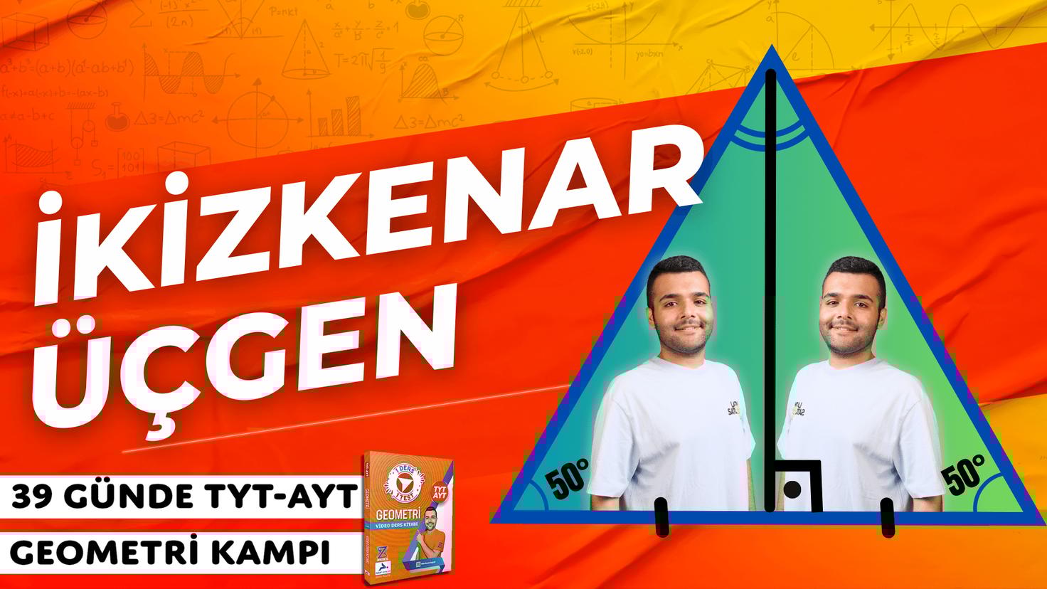 Merkeze Teğet İkizkenar Üçgen Bağıntıları – 39 Günde TYT-AYT Geometri kampı