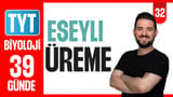 32.Gün: Eşeyli Üreme video önizlemesi