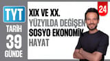 24.Gün: XIX ve XX. Yüzyılda Değişen Sosyoekonomik Hayat video önizlemesi