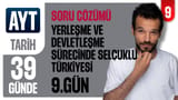 9.Gün: Yerleşme ve Devletleşme Sürecinde Selçuklu Türkiyesi video önizlemesi