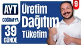 9.Gün: Üretim, Dağıtım ve Tüketim Konu Anlatımı ve Soru Çözümü video önizlemesi