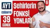 6.Gün:Şehirlerin foksiyonları ve etki alanları video önizlemesi
