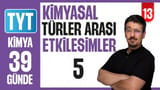 13.Gün: Kimyasal Türler Arası Etkileşimler-5 video önizlemesi
