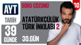 30. Gün: Atatürkçülük ve Türk İnkılabı 2 video önizlemesi