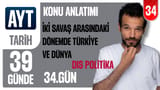 34. Gün: İki Savaş Arasındaki Dönemde Türkiye ve Dünya video önizlemesi