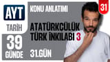 31. Gün: Atatürkçülük ve Türk İnkılabı 3 video önizlemesi