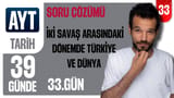 33. Gün: İki Savaş Arasındaki Dönemde Türkiye ve Dünya video önizlemesi