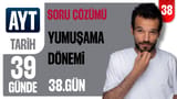 38. Gün: Yumuşama Dönemi video önizlemesi