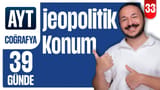 33.Gün: Türkiye'nin Jeopolitik Konumu video önizlemesi