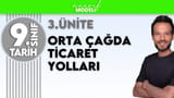 9.sınıf tarih 3. Ünite - Orta Çağ’da Ticaret Yolları/ Zeduva maarif model video önizlemesi