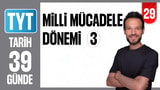 29.Gün: Milli Mücadele Dönemi 3 video önizlemesi