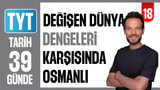 18.Gün: Değişen Dünya Dengeleri Osmanlı video önizlemesi