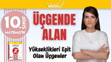 Yükseklikleri Eşit Olan Üçgenler - Üçgende Alan video önizlemesi