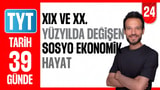 24.Gün: XIX ve XX Yüzyılda Değişen Sosyoekonomik Hayat video önizlemesi