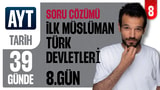 8.Gün: İlk Müslüman Türk Devletleri video önizlemesi