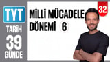 32.Gün: Milli Mücadele Dönemi 6 video önizlemesi