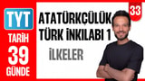 33.Gün: Atatürkçülük ve Türk İnkılabı 1 video önizlemesi