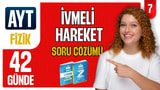 İvmeli Hareket Soru Çözümü - Hareket ve Kuvvet | 42 günde AYT Fizik 7.gün video önizlemesi