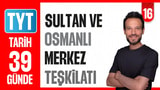 16.Gün: Sultan ve Osmanlı Merkez Teşkilatı video önizlemesi