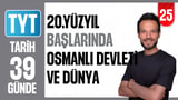 25.Gün: 20.Yüzyıl Başlarında Osmanlı ve Dünya video önizlemesi