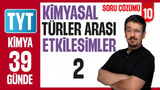 10. Gün: Kimyasal Türler Arası Etkileşimler-2 video önizlemesi