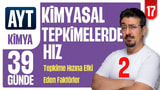 39 Günde AYT Kimya Kampı | Kimyasal Tepkimelerde Hız-2 | 17.GÜN | Zeduva video önizlemesi