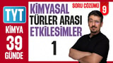 9. Gün: Kimyasal Türler Arası Etkileşimler-1 video önizlemesi