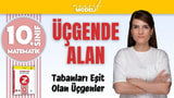 Tabanları Eşit Olan Üçgenler - Üçgende Alan video önizlemesi