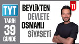 11.Gün: Beylikten Devlete Osmanlı Siyaseti video önizlemesi