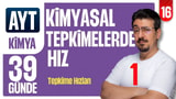 39 Günde AYT Kimya Kampı | Kimyasal Tepkimelerde Hız-1 | 16.GÜN | Zeduva video önizlemesi