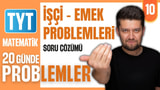 10.Gün: İşçi Emek Problemleri Soru Çözümü video önizlemesi