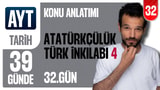 32. Gün: Atatürkçülük ve Türk İnkılabı 4 video önizlemesi