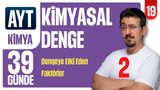 39 Günde AYT Kimya Kampı | Kimyasal Denge - 2 | 19.GÜN | Zeduva video önizlemesi
