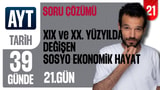 21.Gün: XIX ve XX. Yüzyılda Değişen Sosyo-Ekonomik Hayat video önizlemesi
