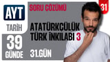 31. Gün: Atatürkçülük ve Türk İnkılabı 3 video önizlemesi