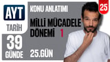 25. Gün: Milli Mücadele Dönemi 1 video önizlemesi