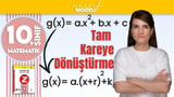 Karesel Fonksiyonları Tam Kare Forma Dönüştürme | 10. Sınıf Matematik Yeni Müfredat Maarif Modeli video önizlemesi