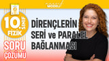 Dirençlerin Seri ve Paralel Bağlanması Soru Çözümü - 10.sınıf fizik yeni müfredat ( maarif model ) video önizlemesi