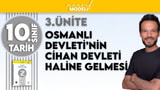 10. Sınıf Tarih / 3. Ünite - Osmanlı Devleti’nin Cihan Devleti Hâline Gelmesi - maarif model video önizlemesi