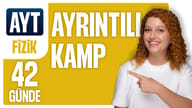 42 Günde AYT Fizik Ayrıntılı Kampı