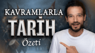 Kavramlarla Tarih Özeti