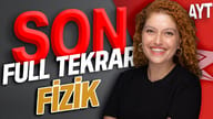 AYT - Fizik Son Full Tekrar