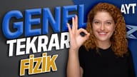 AYT - Fizik Genel Tekrar