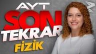 AYT - Fizik Son Tekrar
