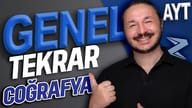 AYT - Coğrafya Genel Tekrar