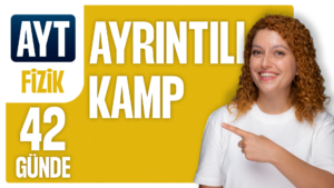 42 Günde AYT Fizik Ayrıntılı Kampı