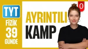 39 Günde TYT Fizik Ayrıntılı Kamp