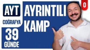 39 Günde AYT Coğrafya Ayrıntılı Kampı